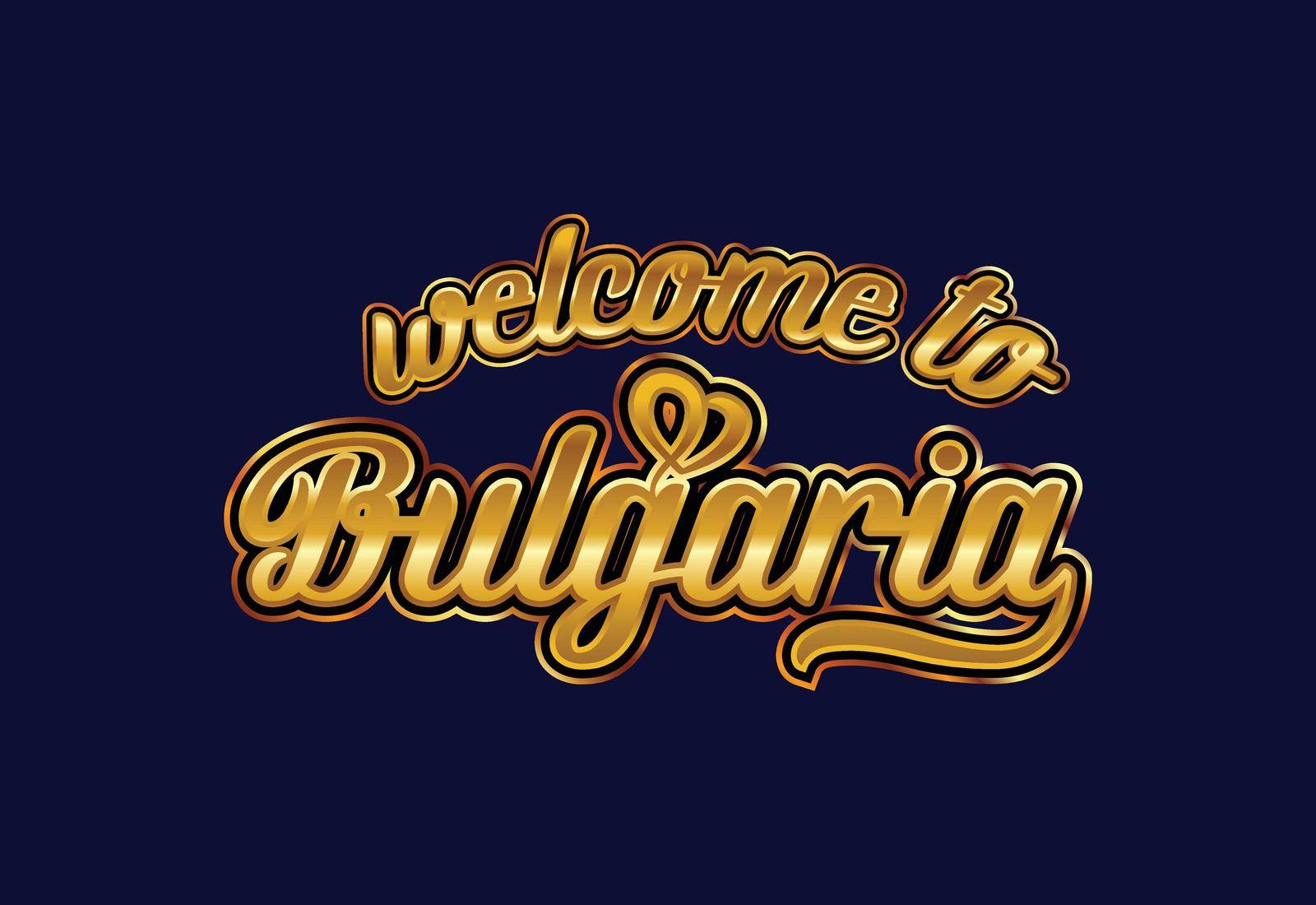 Welcome To Bulgaria Word Text Creative Font Design Illustration. Welcome sign by busrat