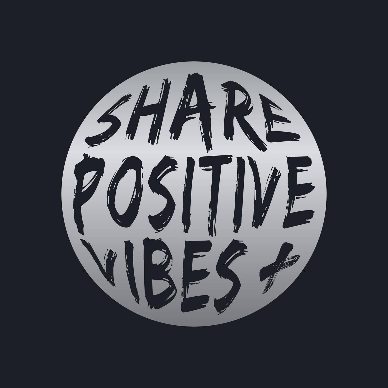 SHARE POSITIVE VIBES, lettering typography  by Menyoen