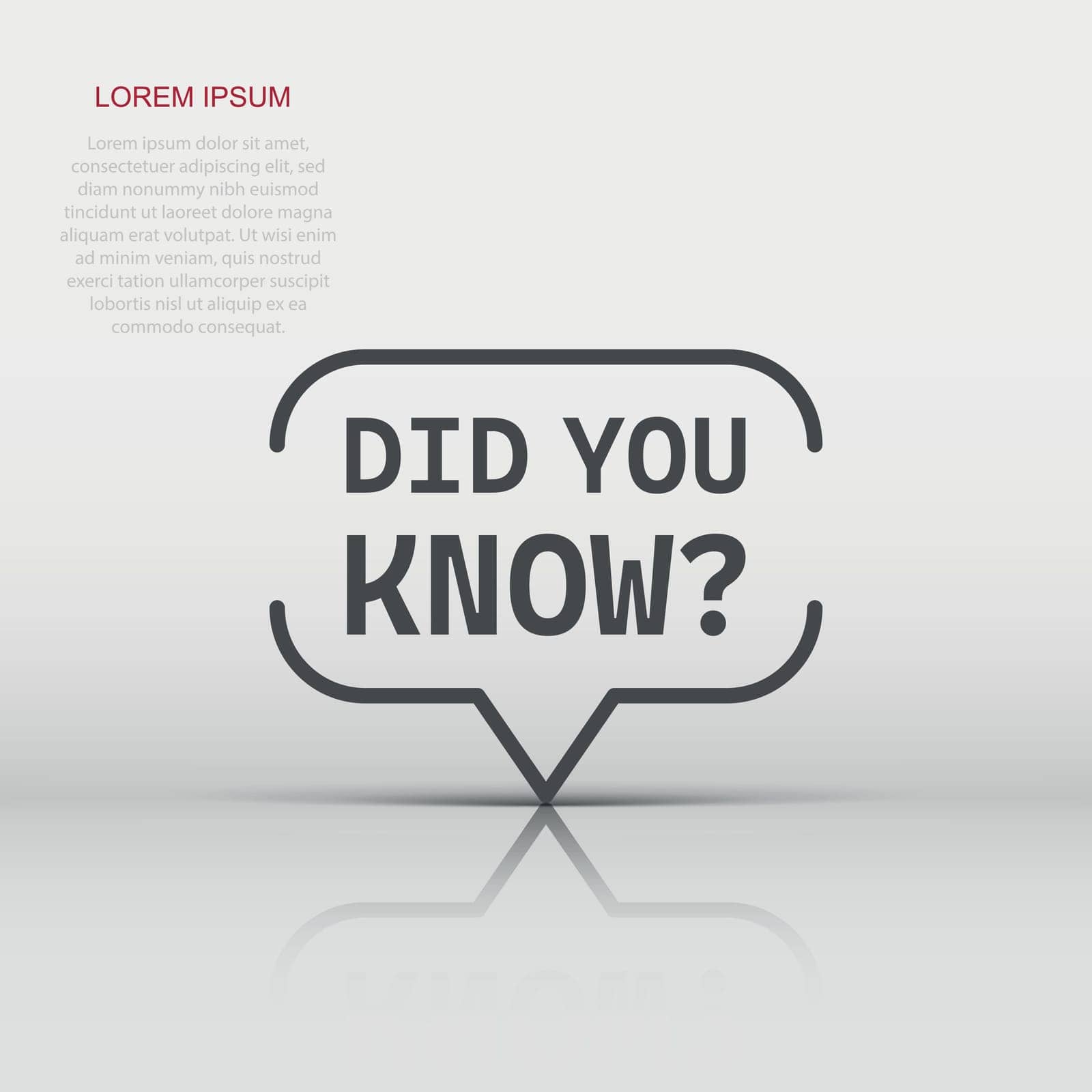 Did you know icon in flat style. Banner interesting facts vector illustration on white isolated background. Explanation sign business concept.