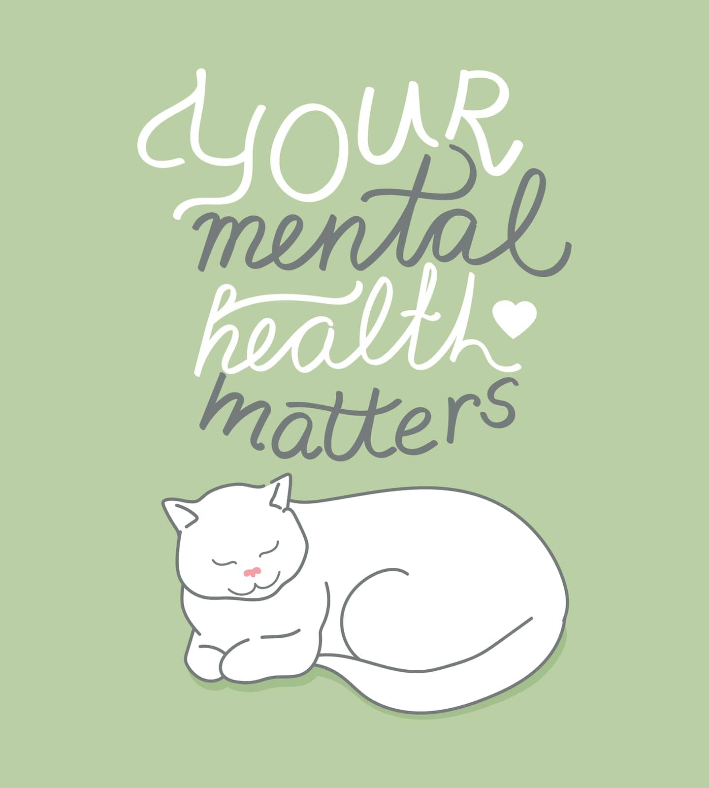 Calm white cat with motivational phrase Your mental health matters. Handwritten positive quote. Vector illustration by psychoche