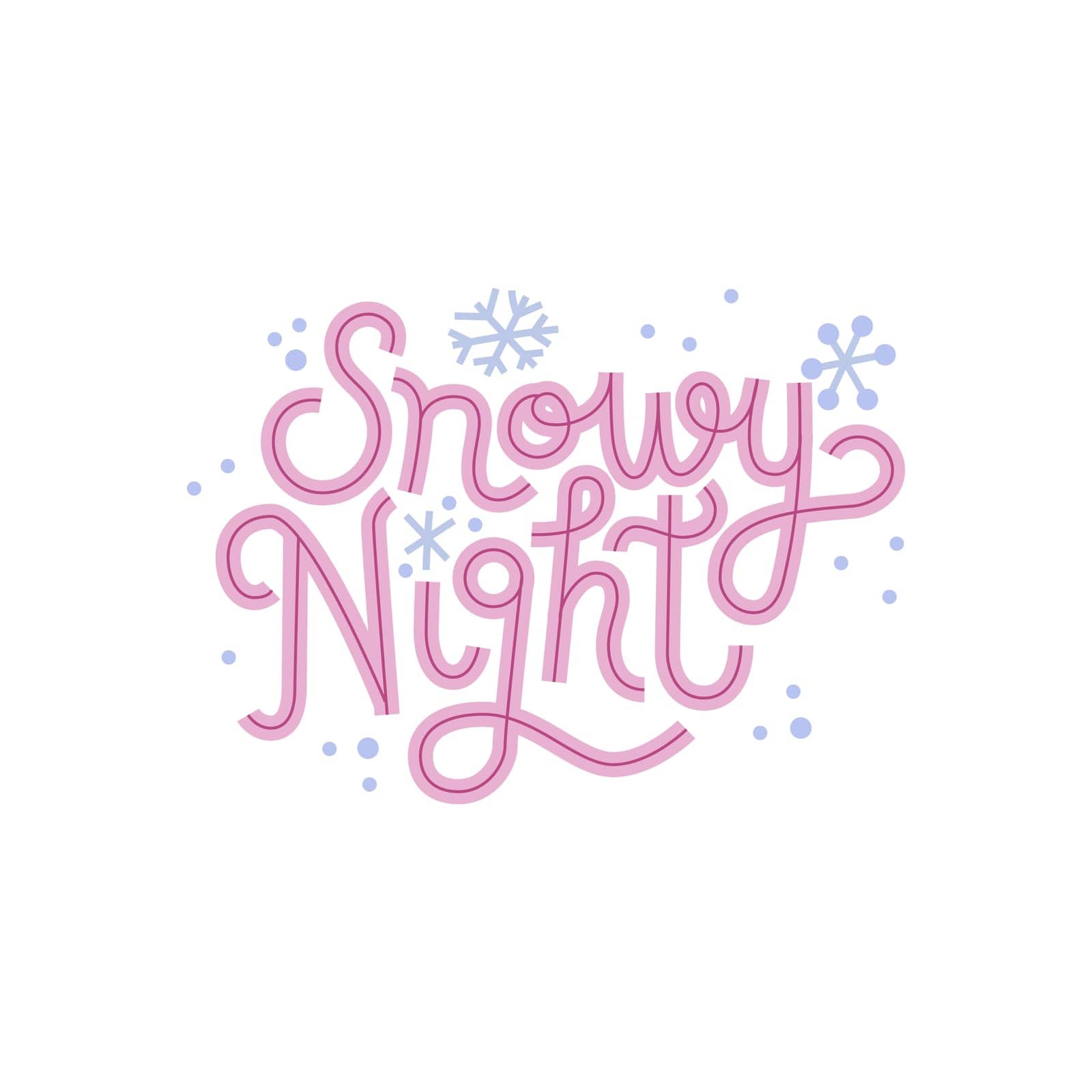Snowy Night. Hand-drawn lettering with snowflake decor. Isolated on a white background.
