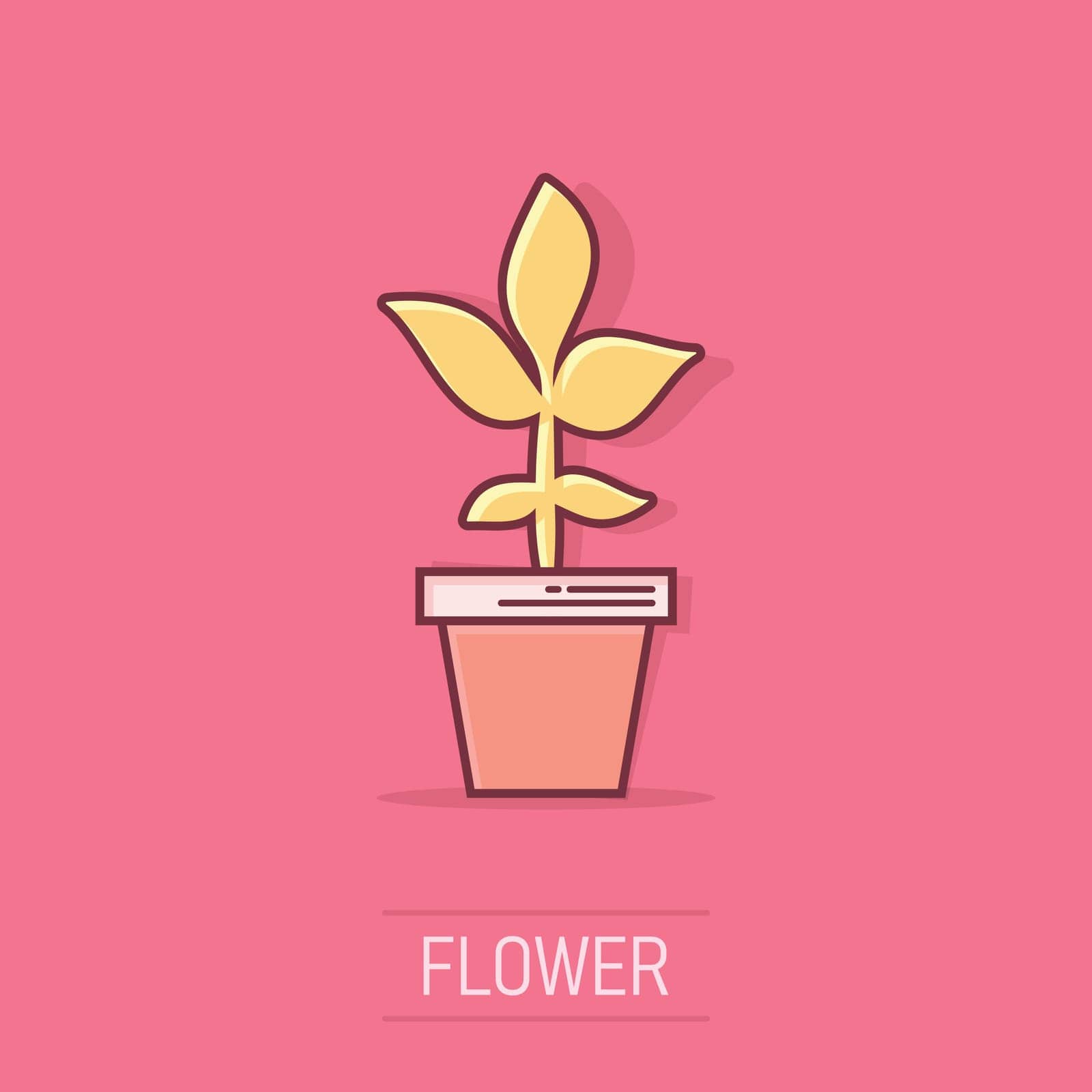 Vector cartoon flower pot icon in comic style. Seedling flower concept illustration pictogram. Floral leaf business splash effect concept. by LysenkoA