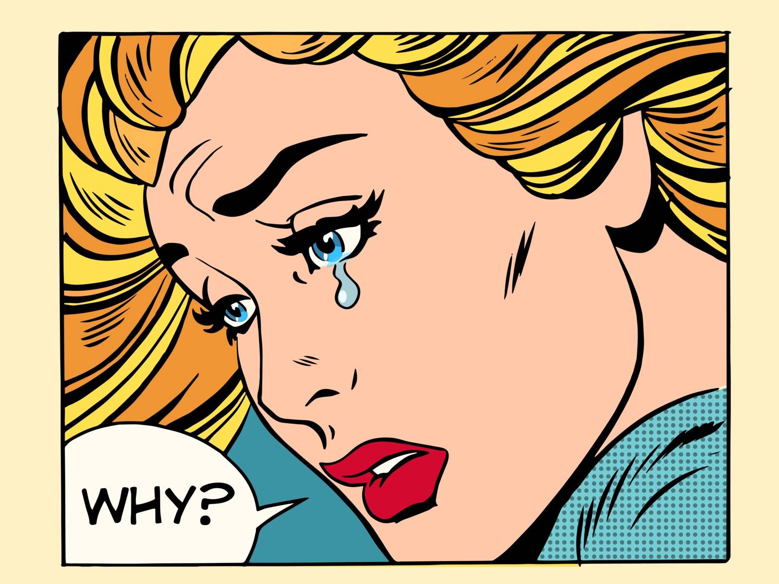 Why girl crying pop art retro style. Beautiful woman blonde. Human emotions sadness grief love