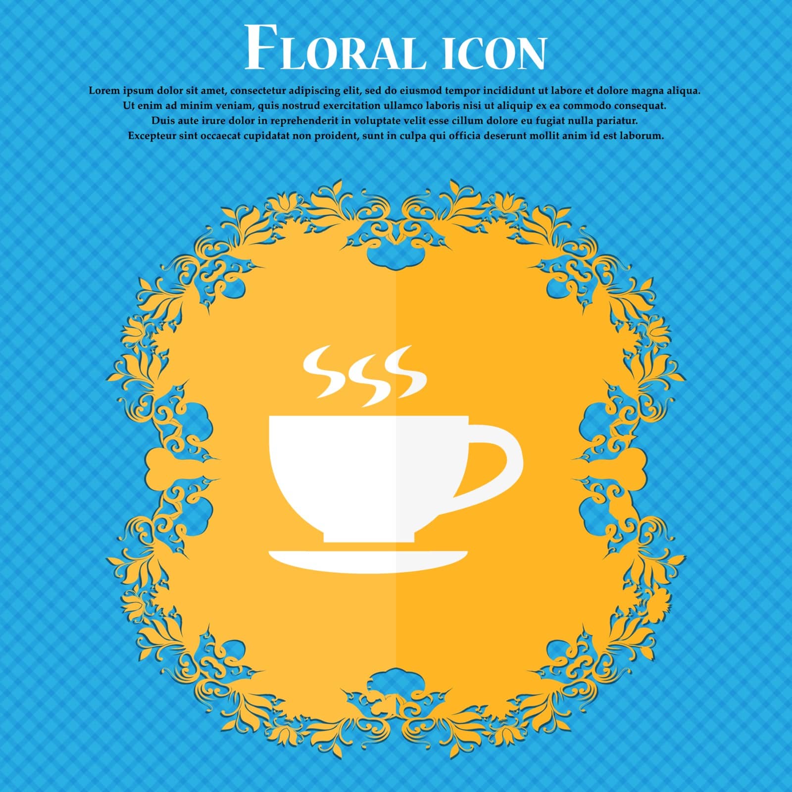 The tea and cup icon. Floral flat design on a blue abstract background with place for your text. Vector illustration