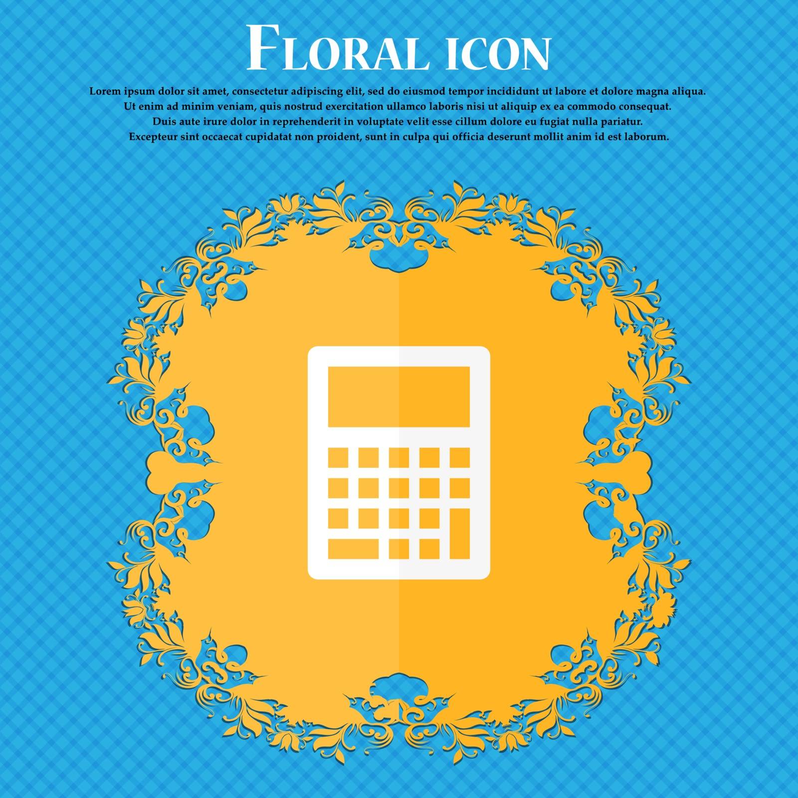 Calculator icon. Floral flat design on a blue abstract background with place for your text. Vector illustration