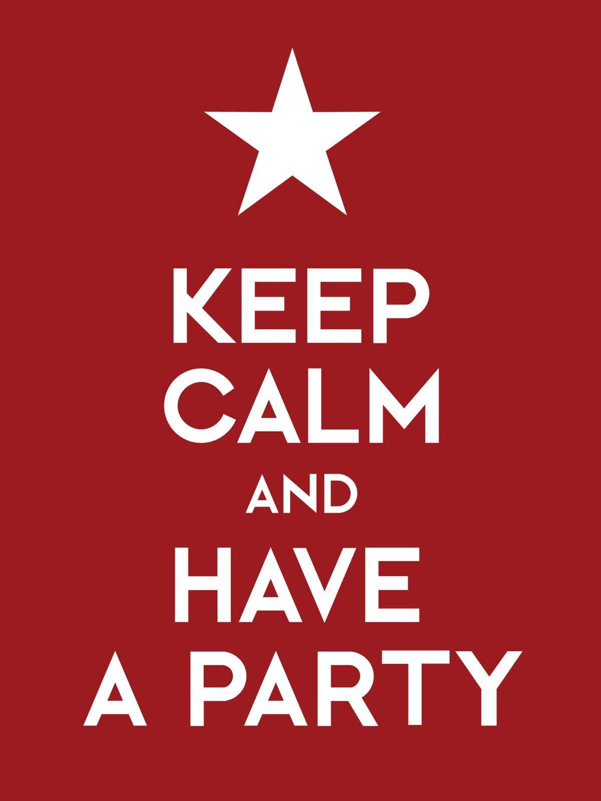 Keep calm and have a party poster. White letters on red.