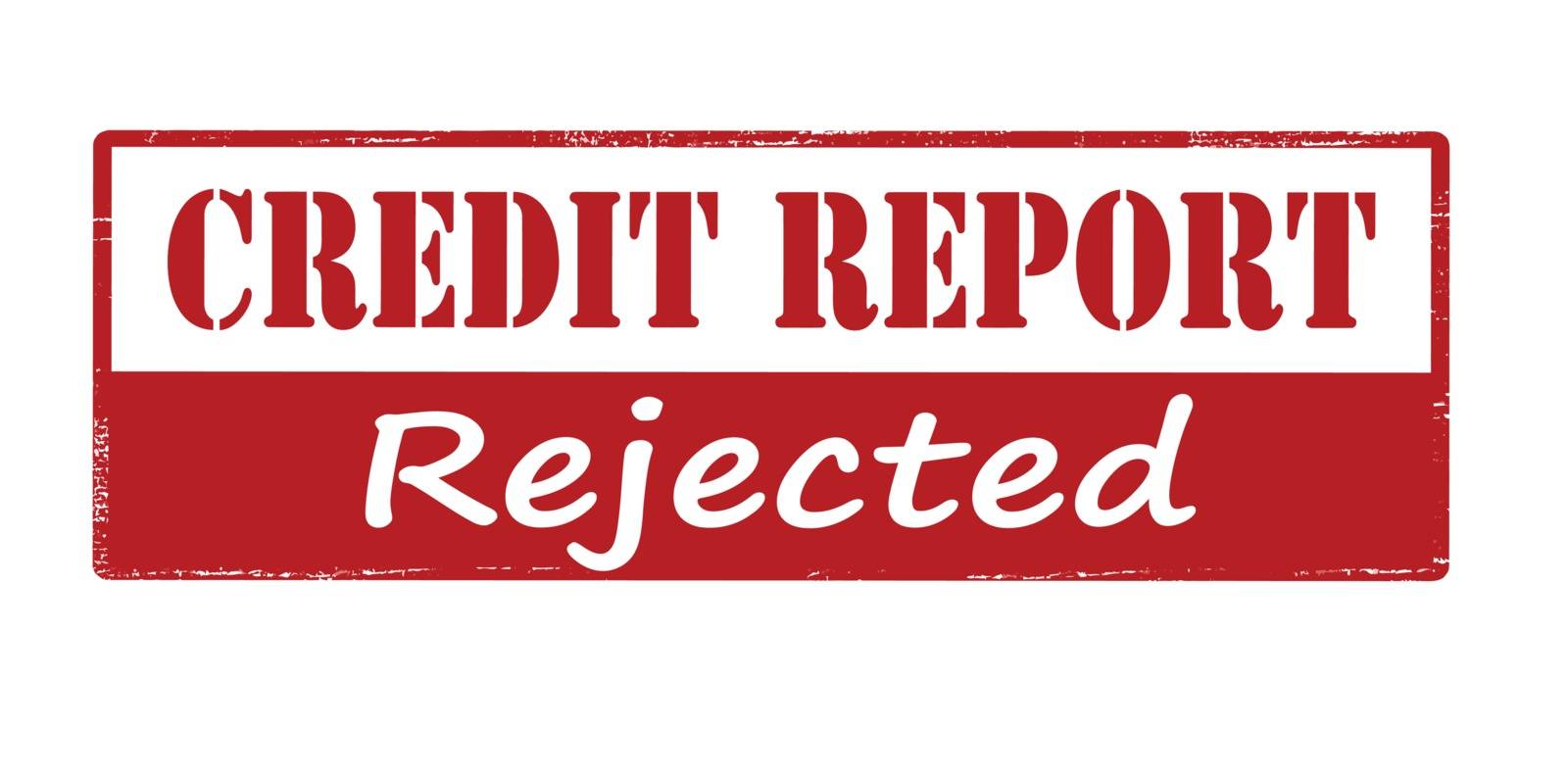 Rubber stamp with text credit report rejected inside, vector illustration