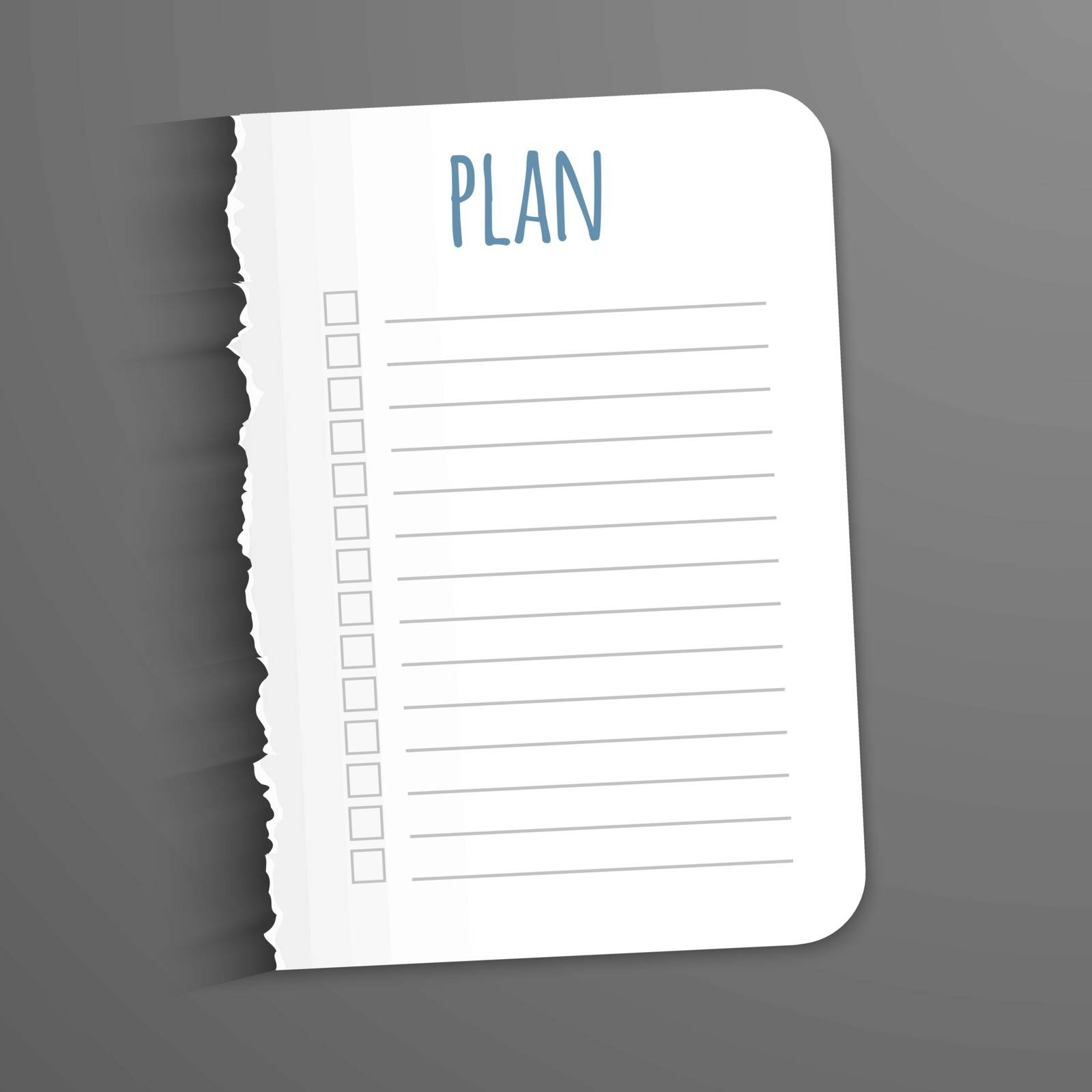 White sheet with inscription plan. Leaf with a ragged edge to record the completed tasks. Vector illustration. Isolated on light background. Marked task list.