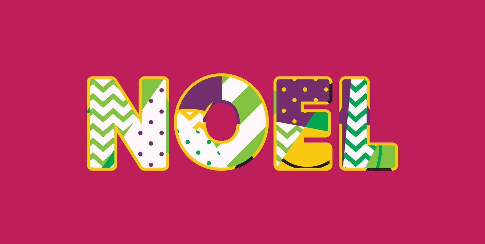 The word NOEL concept written in colorful abstract typography. Vector EPS 10 available.