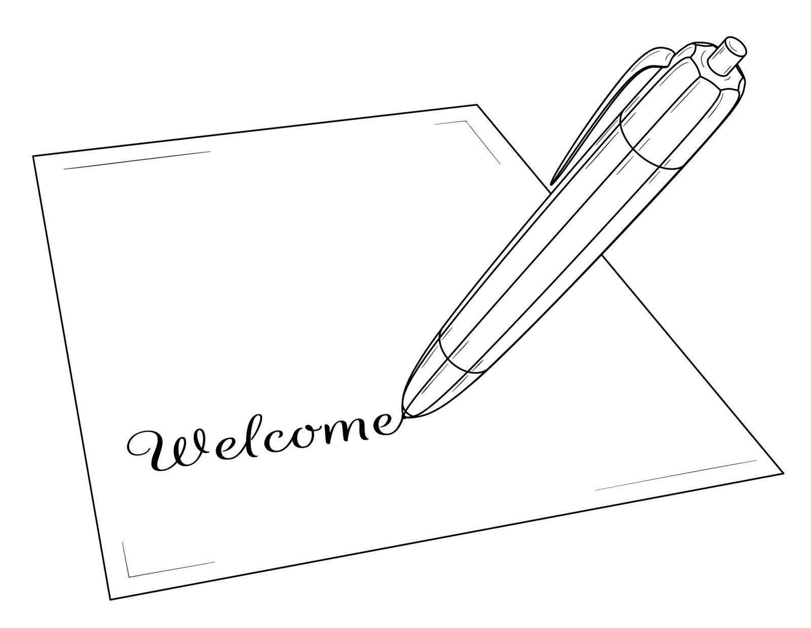 Pen writing on paper word Welcome. Black outline illustration on white background. Sketch.