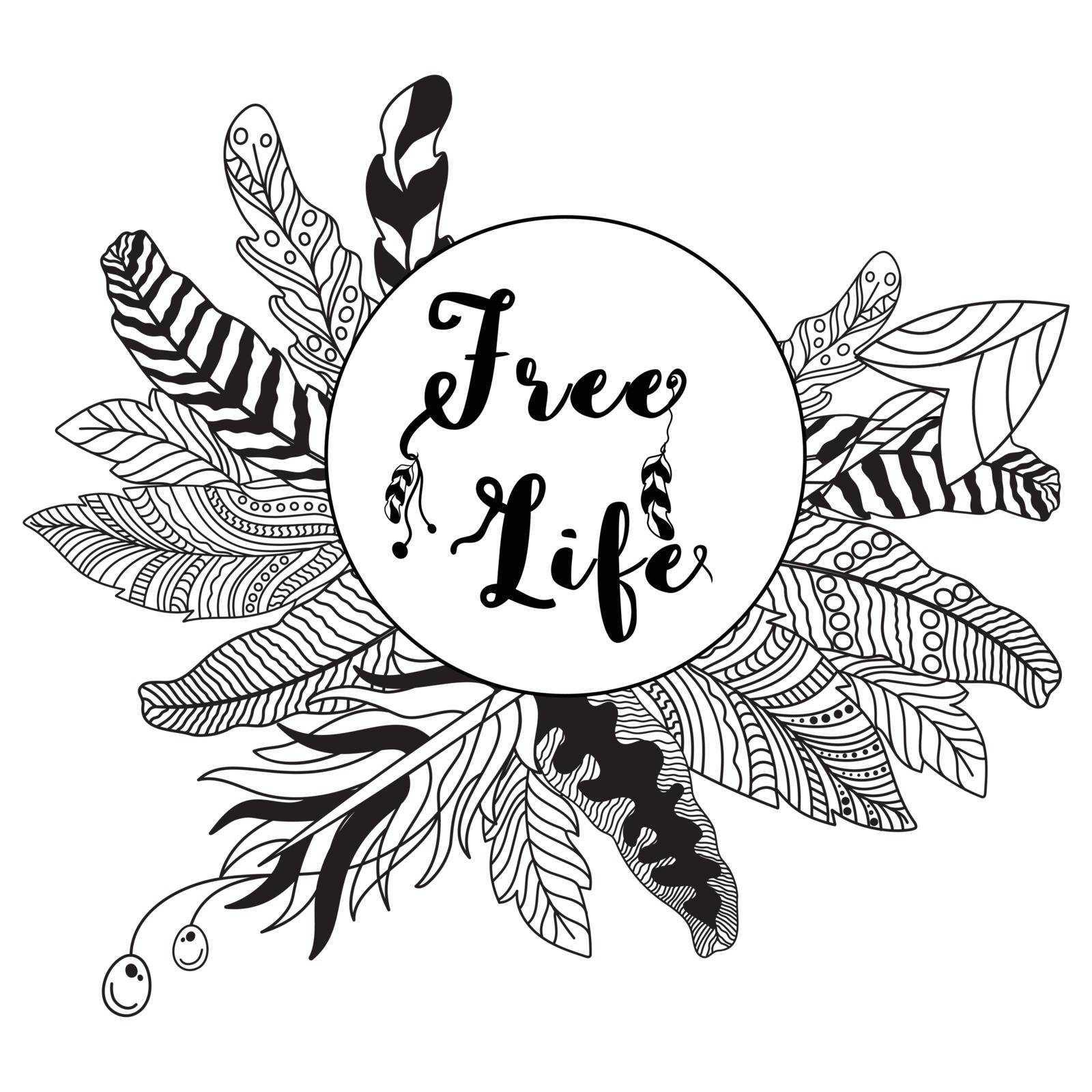 Hand drawn boho style ornamental feathers with Free Life text design.