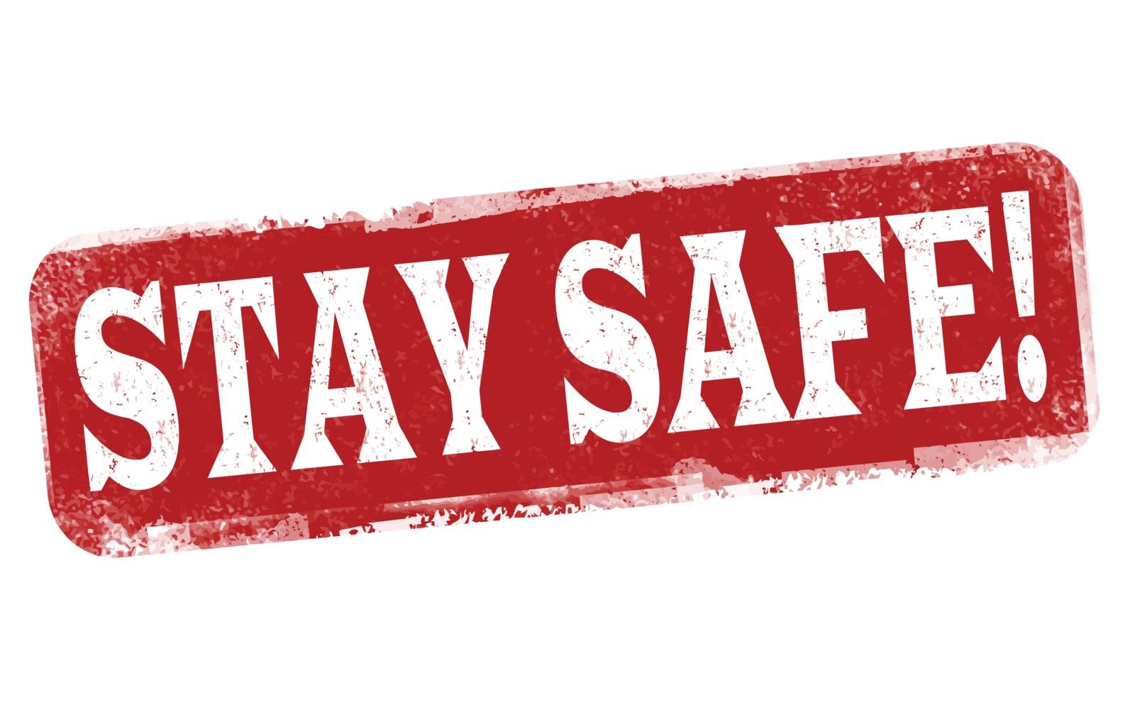 Stay safe sign or stamp on white background, vector illustration