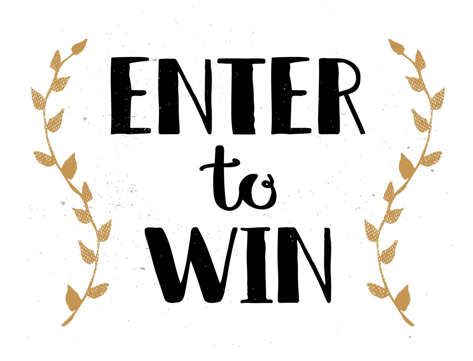 Enter to Win Vector Sign, Win Prize, Win in Lottery  by ckybes