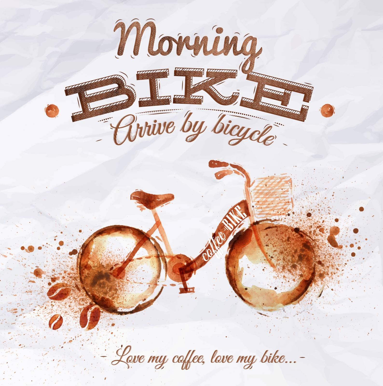 Poster coffee spot bike with lettering Morning bike arrive by bicycle Love my coffee, love my bike