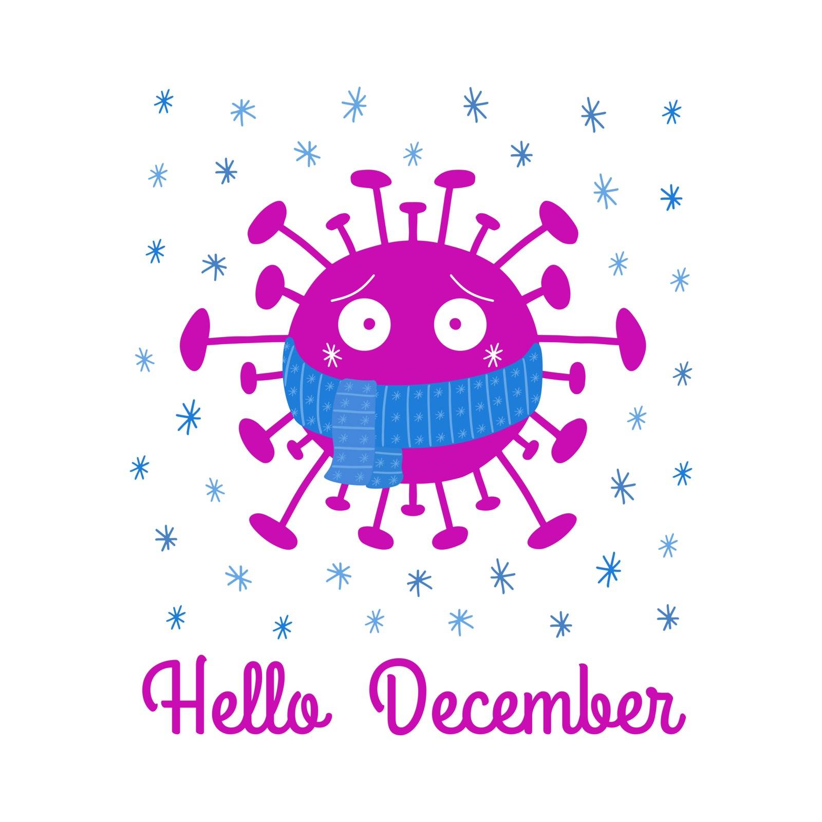 Hello December. Cartoon coronavirus bacteria in blue scarf with snowflakes. Isolated on white background. Vector stock illustration.
