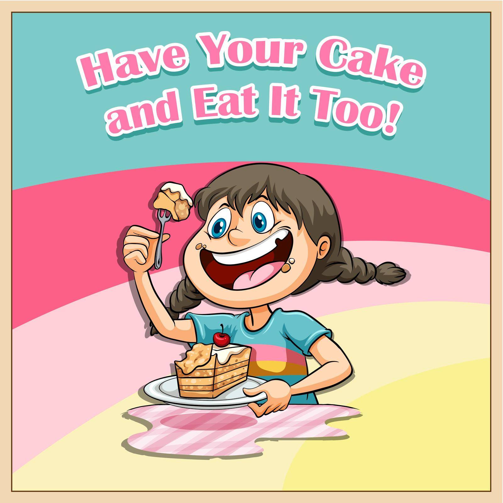 Have your cake and eat it too illustration