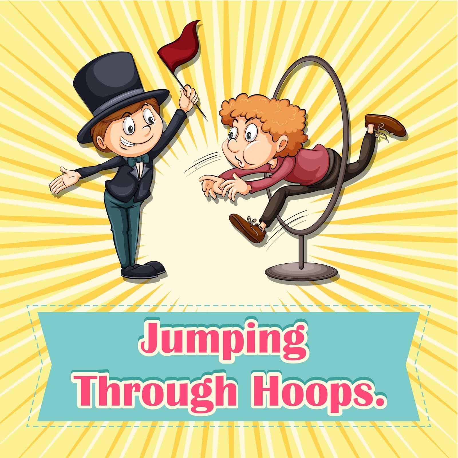Idiom saying jumping through hoops