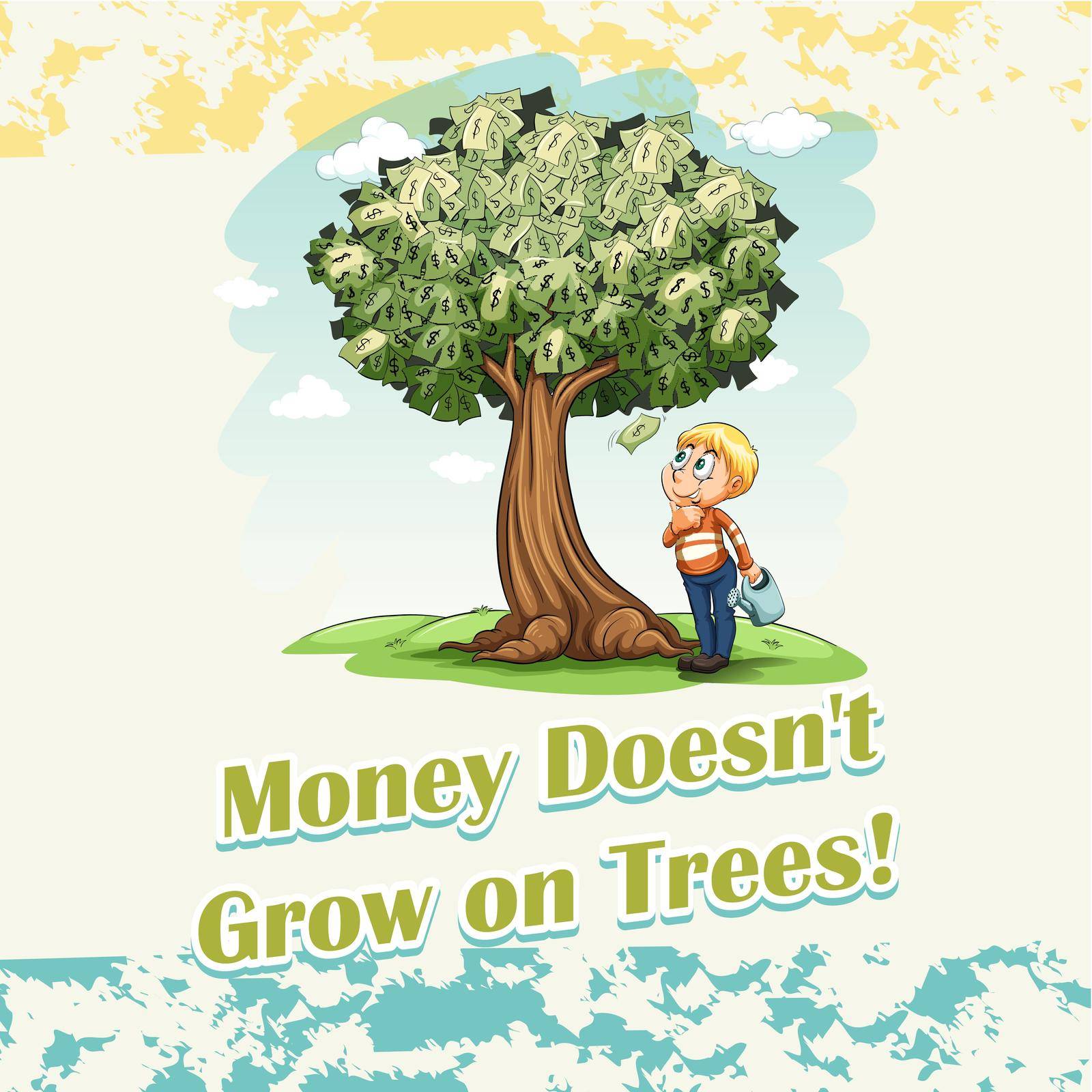 Money doesn't grow on trees illustration